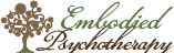 Embodied Psychotherapy, a somatic, mindfulness-based approach to deeper therapy